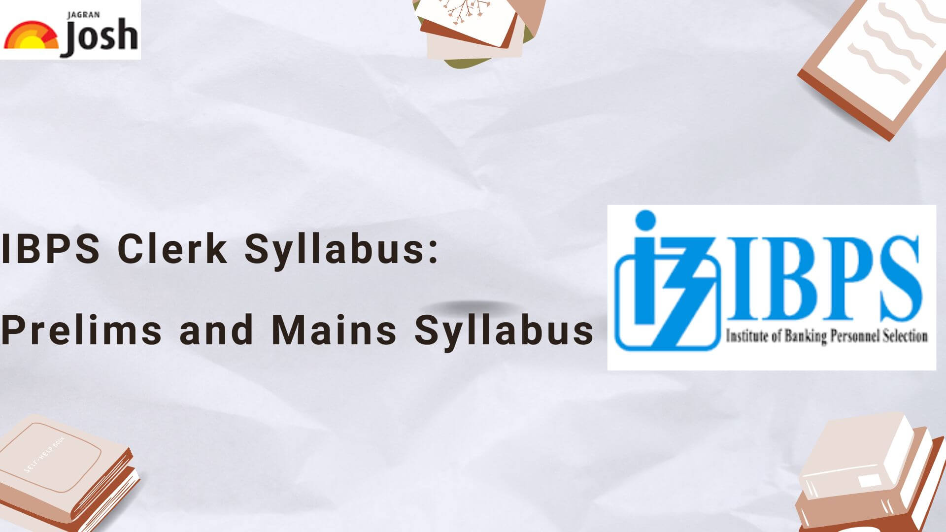 Ibps Clerk Syllabus Exam Pattern Prelims Mains Syllabus Pdf Download